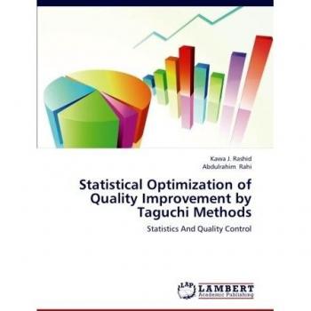 Statistical Optimization of Quality Improvement by Taguchi Methods: Statistics And Quality Control