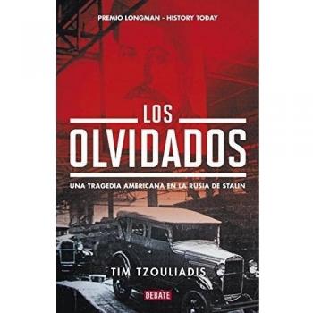Los olvidados Una tragedia americana en la Rusia de Stalin