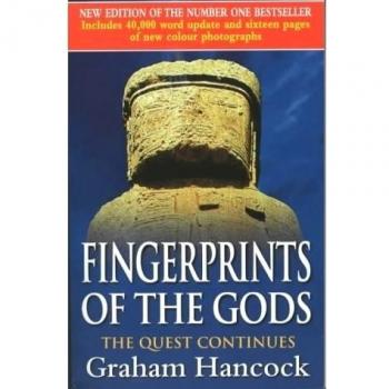 Fingerprints Of The Gods : The International Bestseller From the Creator of Netflix???s ???Ancient Apocalypse???.