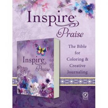 Inspire Praise Bible NLT (Softcover) : The Bible for Coloring & Creative Journaling, by New Living Translation