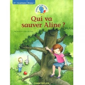 Qui va sauver Aline? L'heure d'un livre CP