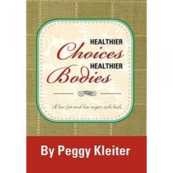 Healthier Choices Healthier Bodies: A Lower Fat, and Lower Sugar