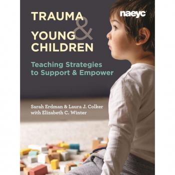 Trauma and Young Children : Teaching Strategies to Support and Empower by Erdman