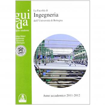 Guida dello studente per la Facoltà di ingegneria. Anno accademico 2011-2012