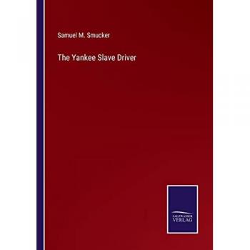 The Yankee Slave Driver