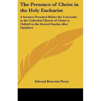 The Presence of Christ in the Holy Eucharist