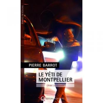 Le yéti de Montpellier : Crime de quidam