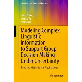 Modeling Complex Linguistic Information to Support Group Decision Making Under Uncertainty
