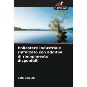 Souilah, Zahi: Poliestere industriale rinforzato con additivi di riempimento disponibili