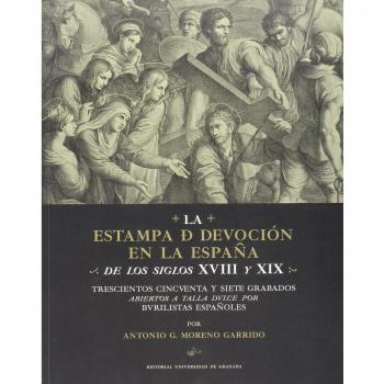 La Estampa De Devoción En La España De Los Siglos Xviii Y Xix