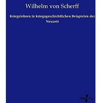 Kriegslehren in kriegsgeschichtlichen Beispielen der Neuzeit