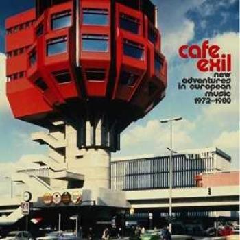 Cafe Exil: Retro European Beats 1972‑1980