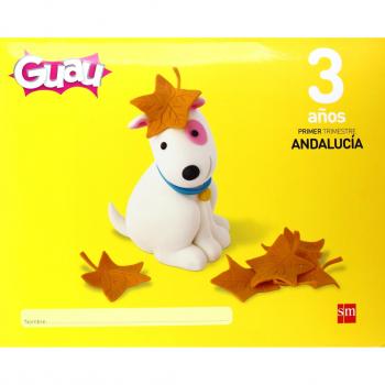 Guau. 3 años, 1 trimestre. Andalucía.