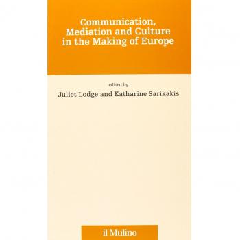 Communication, mediation and culture in the making of Europe