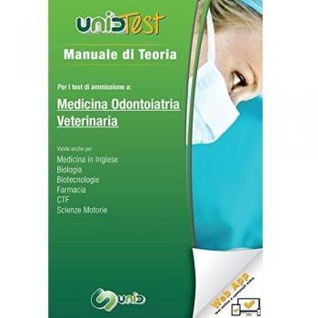 Manuale di teoria per i test di ammissione a medicina, odontoiatria, veterinaria. Con aggiornamento online