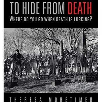 To Hide From Death: Where do you go when Death is Lurking?