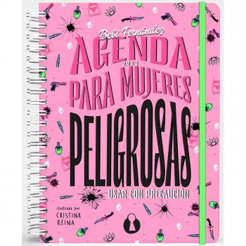 Agenda para mujeres peligrosas (2024): Usar con precaución.