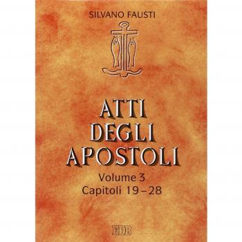 Atti degli apostoli. Capitoli 19-28