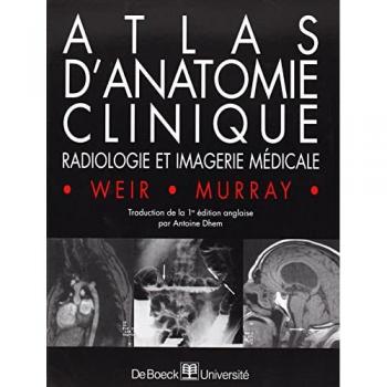 ATLAS D'ANATOMIE CLINIQUE. Radiologie et imagerie