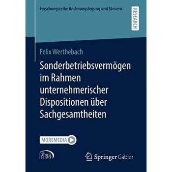 Sonderbetriebsvermögen im Rahmen unternehmerischer Dispositionen über Sachgesamtheiten