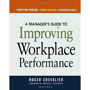 Chevalier, Roger: A Manager's Guide to Improving Workplace Performance