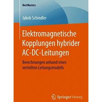 Elektromagnetische Kopplungen hybrider AC-DC-Leitungen: Berechnungen anhand eines verteilten Leitungsmodells