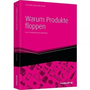 Tina Müller Warum Produkte Floppen: Die 10 Todsünden Des Marketings
