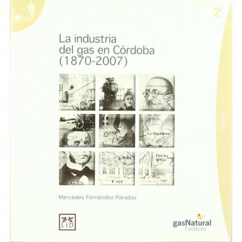 La industria del gas en córdoba (1870-2007)