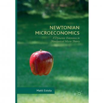 Newtonian Microeconomics: A Dynamic Extension to Neoclassical Micro Theory