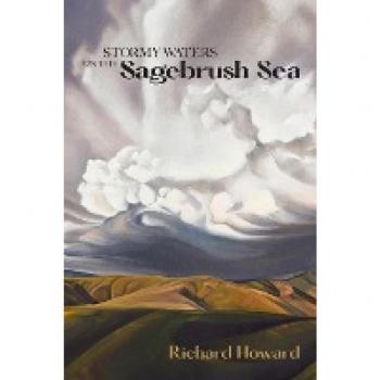 Howard, Richard: Stormy Waters on the Sagebrush Sea