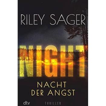 Riley Sager Night – Nacht Der Angst: Thriller   Der New-York-Times-Bestseller Jetzt Auf Deutsch