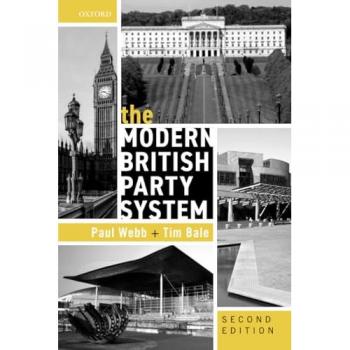 Paul Webb The Modern British Party System