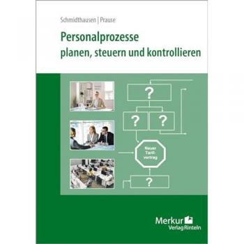 Schmidthausen, Michael: Personalprozesse. planen, steuern und kontrollieren