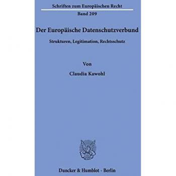 Kawohl, Claudia: Der Europäische Datenschutzverbund.