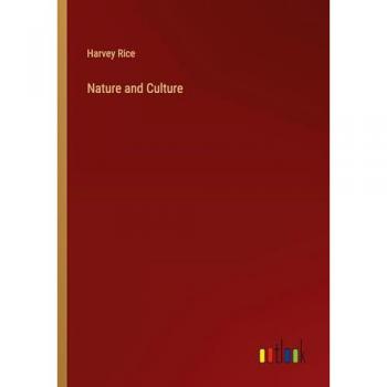 Rice, Harvey: Nature and Culture