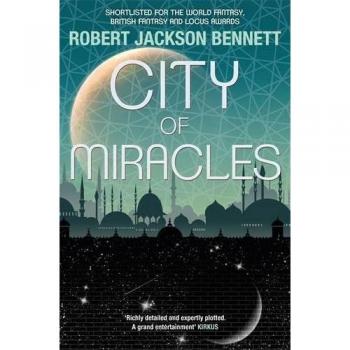 City Of Miracles : The Divine Cities Book 3