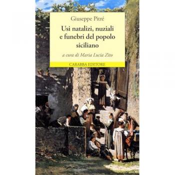 Usi Natalizi, Nuziali e Funebri del Popolo Siciliano