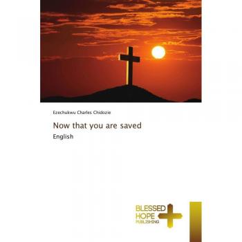 Now that you are saved