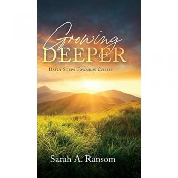 Ransom, Sarah A.: Growing Deeper