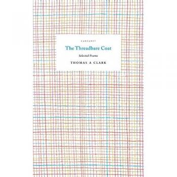 The Threadbare Coat by Thomas A. Clark