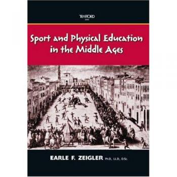 Sport and Physical Education in the Middle Ages