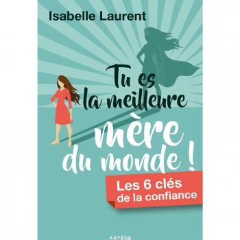 Tu es la meilleure mère du monde !
