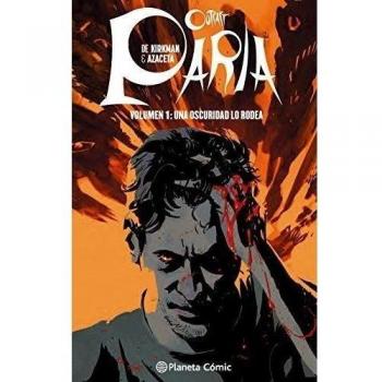 PARIA (OUTCAST) VOLUMEN 1: UNA OSCURIDAD LO RODEA