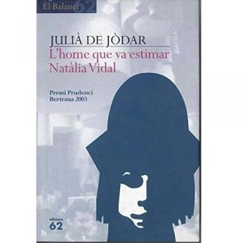 L'home que va estimar Natàlia Vidal