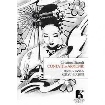 Contatti e armonie. Haiku, tanka, keiryu, haibu