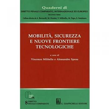 Mobilità, sicurezza e nuove frontiere tecnologiche