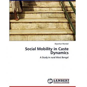 Social Mobility in Caste Dynamics: A Study in rural West Bengal