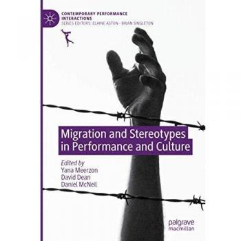 Migration and Stereotypes in Performance and Culture