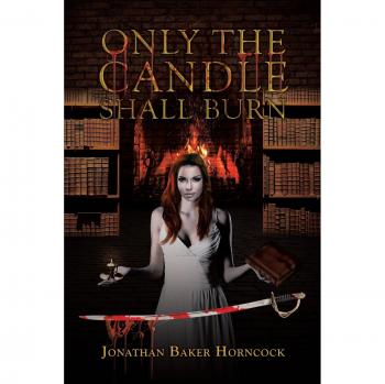 Only the Candle Shall Burn