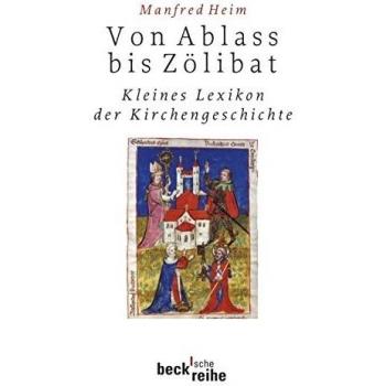 Von Ablass bis Zölibat